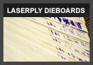 LaserPLY Die Boards - Flat Rotary UV Coated Die Cutting